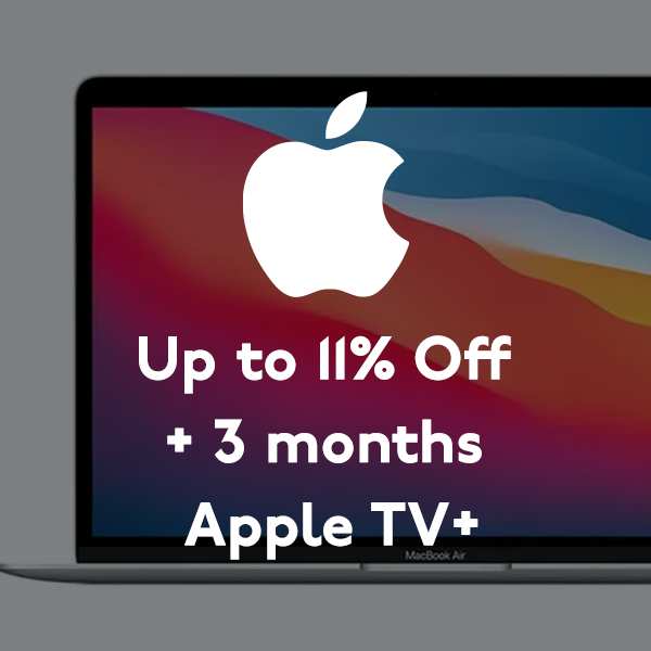 Up to 11% Off + 3 months Apple TV+