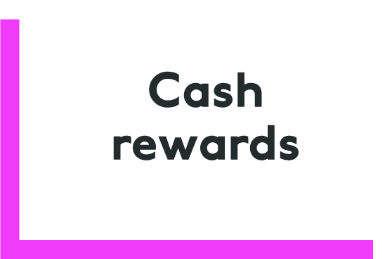 cash rewards