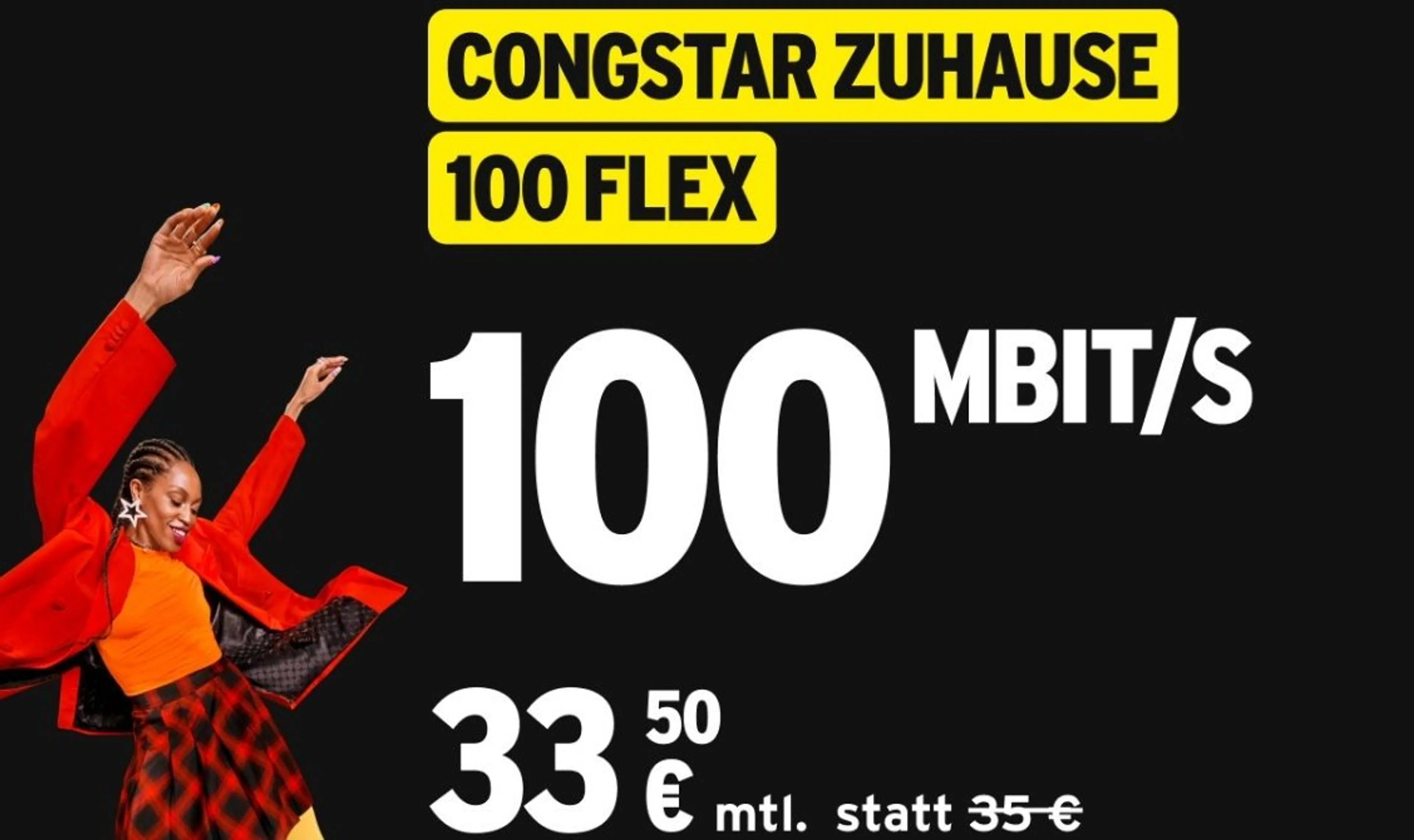 1,50 €/Monat Rabatt auf congstar Zuhause 100 Flex zu erhalten!
