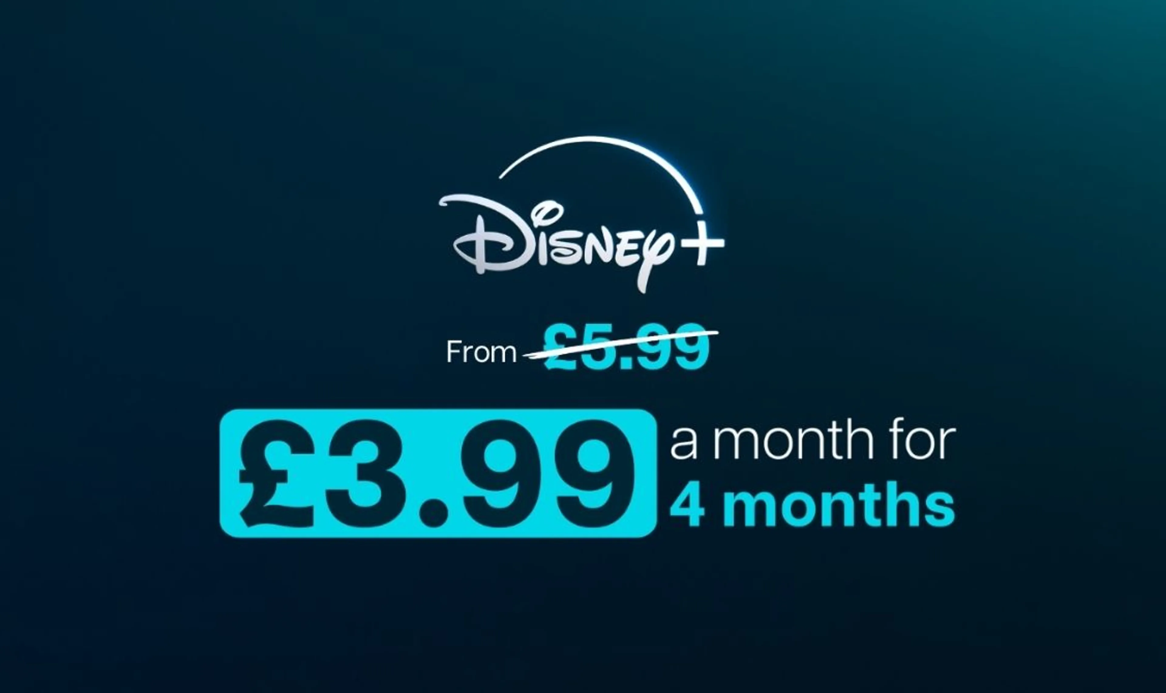Enjoy Disney+ for £3.99 a month for 4 months on Standard with Ads