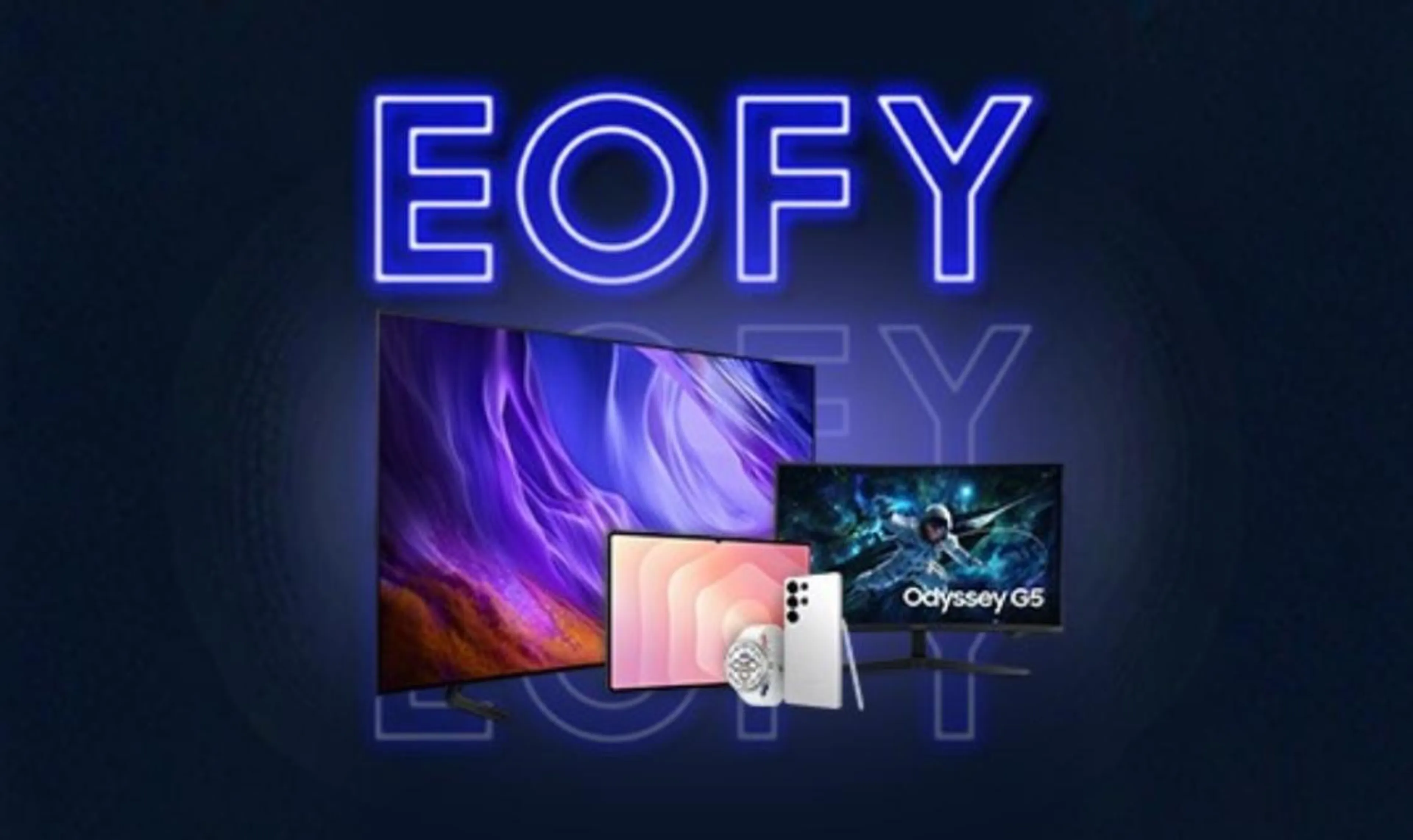 Samsung EOFY Deals are here!
