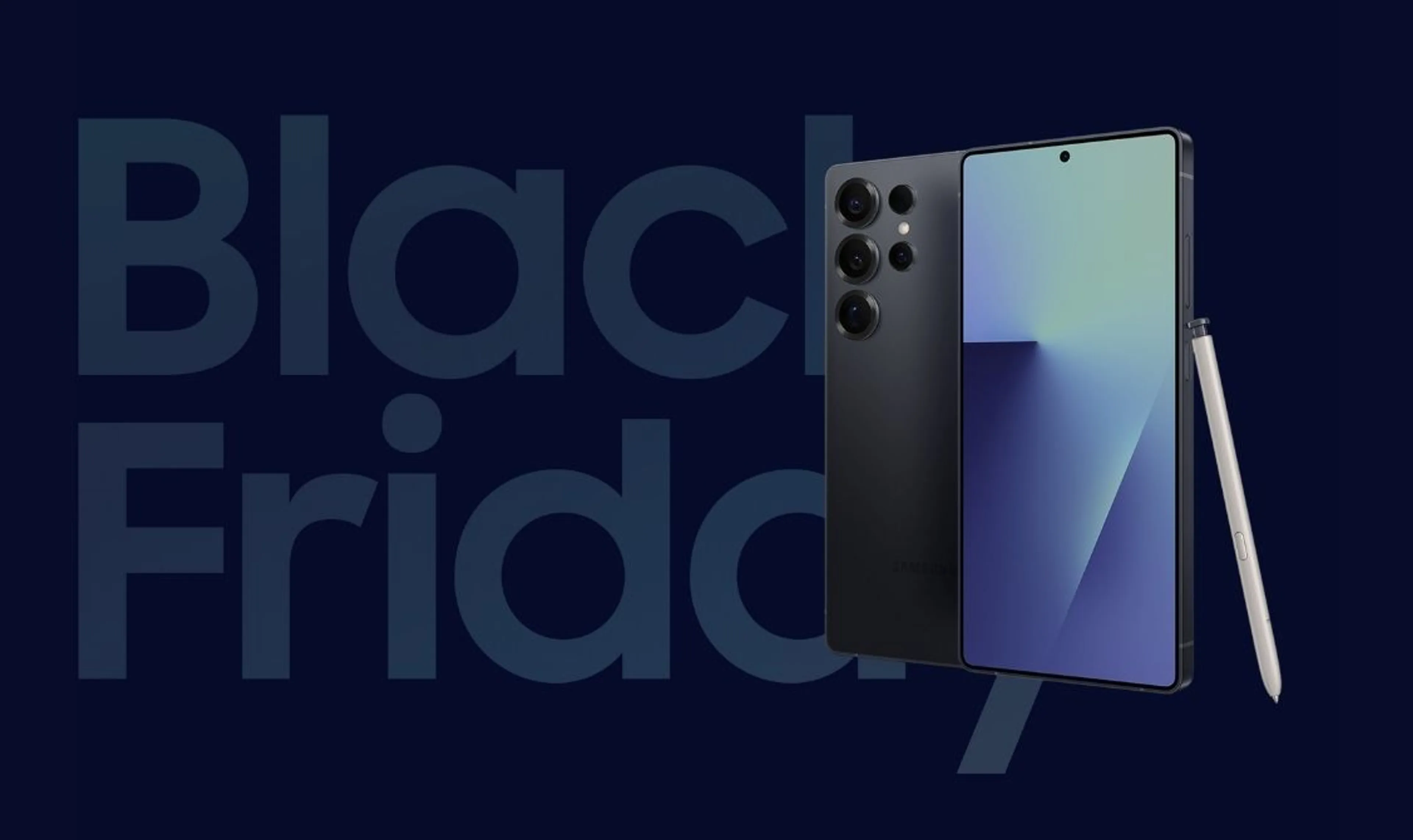 Black Friday is here! Extra 15% off Galaxy S25 Ultra on top of our Black Friday Savings* 