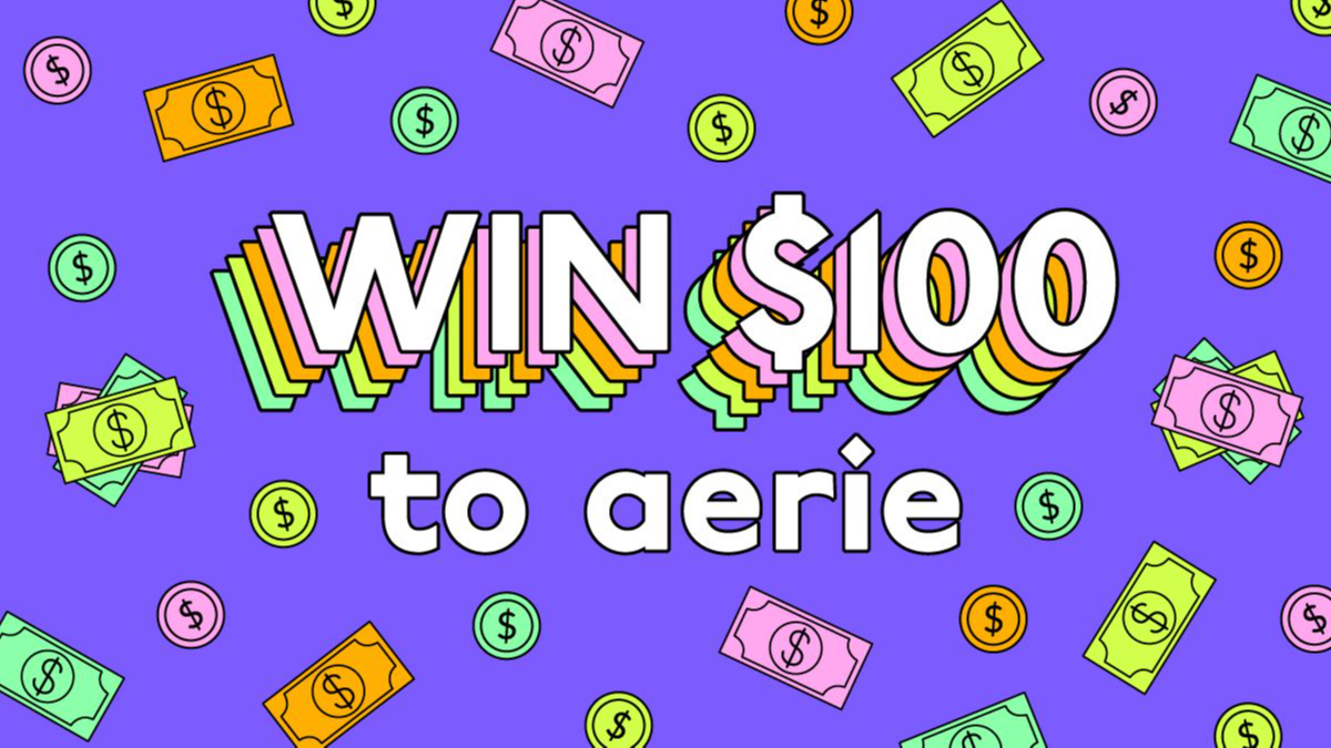 Win $100 to spend at Aerie 