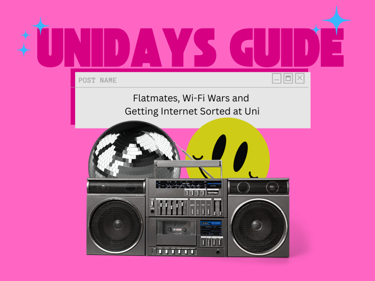 Flatmates, Wi-Fi Wars and Getting Internet Sorted at Uni