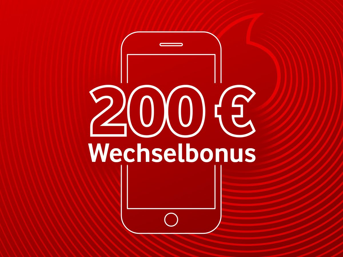 Komm zu Vodafone und sicher Dir 200€ Wechselbonus.