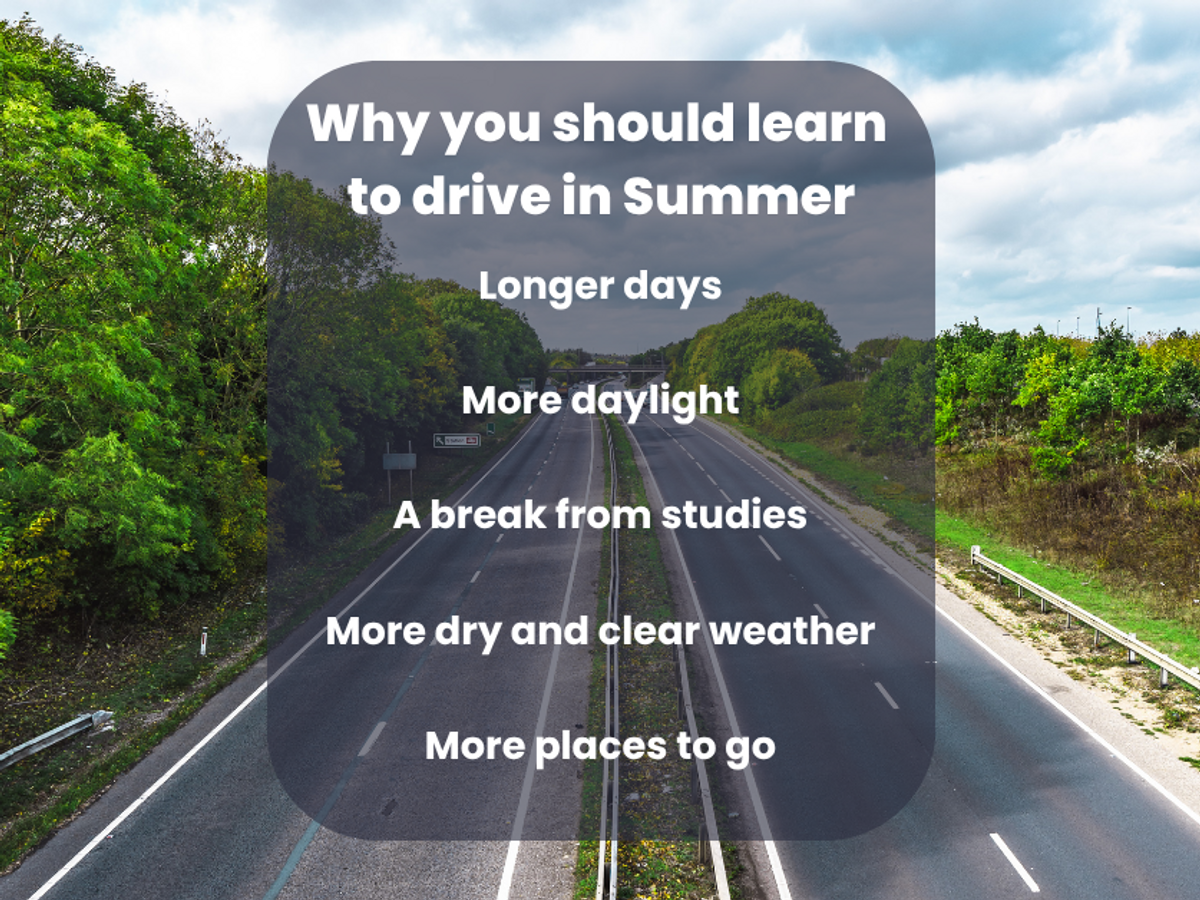 Summer is a great time for learning to drive!
